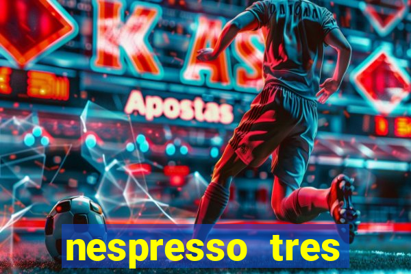 nespresso tres luzes piscando